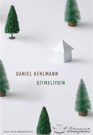 Gitmeliydin Daniel Kehlmann kitap kapağı
