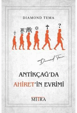 Antikçağ`da Ahiret`in Evrimi