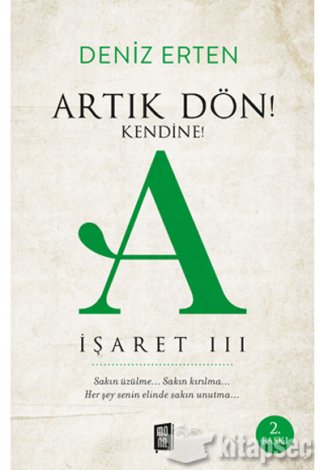 Artık Dön Kendine A İşareti III Deniz Erten