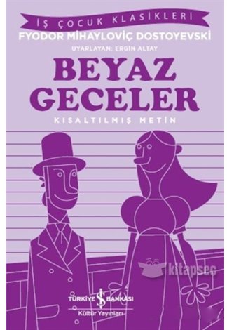 Beyaz Geceler İş Çocuk Klasikleri Fyodor Mihayloviç Dostoyevski