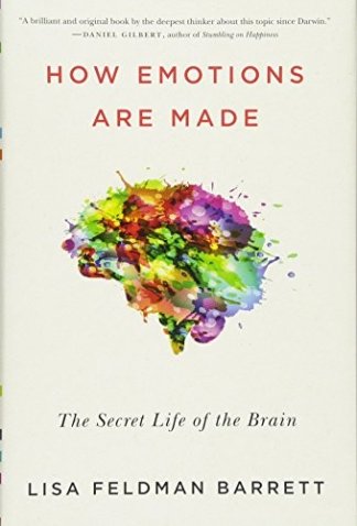 How Emotions Are Made: The Secret Life of the Brain kitap kapağı