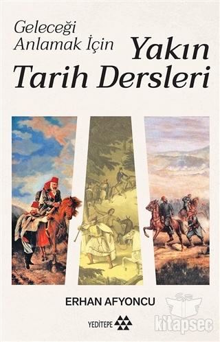 Geleceği Anlamak İçin Yakın Tarih Dersleri (Ciltli) kitap kapağı