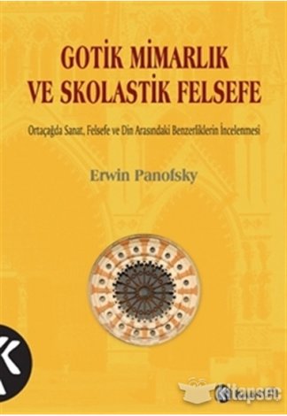 Gotik Mimarlık ve Skolastik Felsefe kitap kapağı