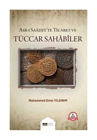 Asr ı Saadet te Ticaret ve Tüccar Sahabiler kitap kapağı