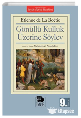 Gönüllü Kulluk Üzerine Söylev İmge Kitabevi