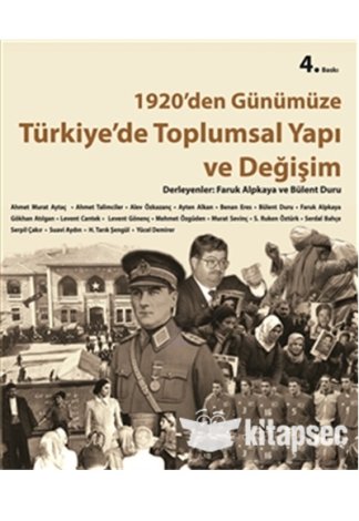 1920 den Günümüze Türkiye de Toplumsal Yapı ve Değişim