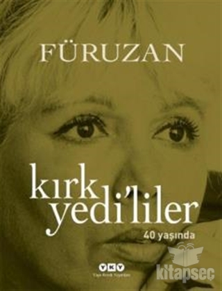 Kırkyedi`liler 40 Yaşında kitap kapağı