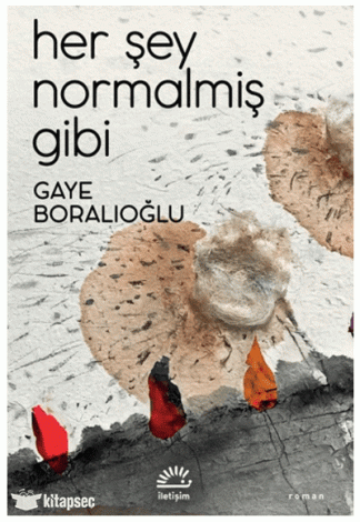 Her Şey Normalmiş Gibi İletişim Yayınevi