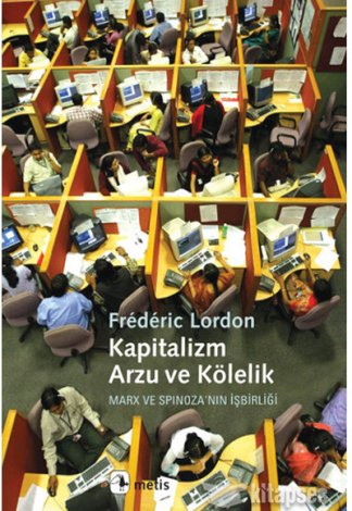 Kapitalizm Arzu ve Kölelik