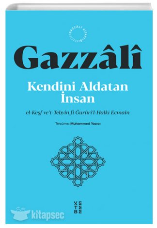 Kendini Aldatan İnsan İmam Gazali