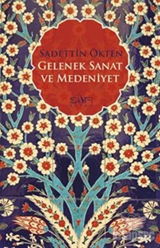 Gelenek, Sanat ve Medeniyet