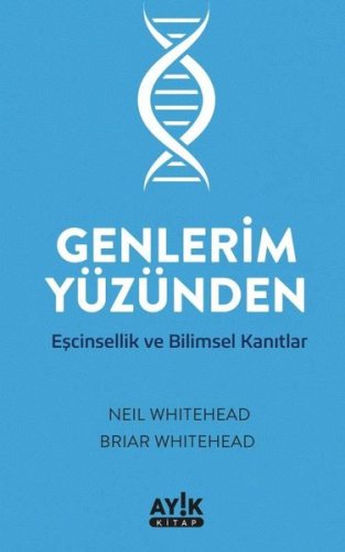 Genlerim Yüzünden - Eşcinsellik ve Bilimsel Kanıtlar kitap kapağı