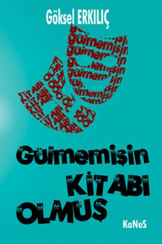 Gülmemişin Kitabı Olmuş