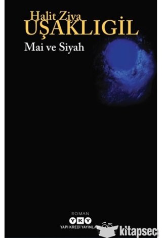 Mai ve Siyah Halit Ziya Uşaklıgil