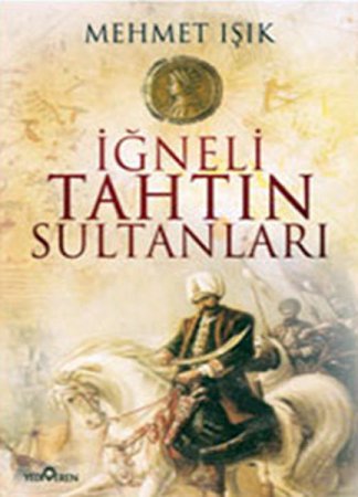 İğneli Tahtın Sultanları kitap kapağı