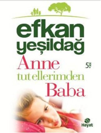 Anne Tut Ellerimden Baba kitap kapağı