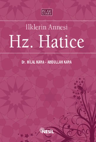 İlklerin Annesi Hz. Hatice kitap kapağı
