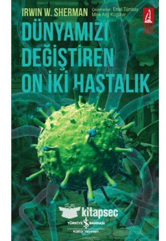 Dünyamızı Değiştiren On İki Hastalık kitap kapağı