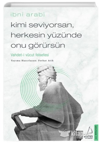 Kimi Seviyorsan Herkesin Yüzünde Onu Görürsün İbni Arabi kitap kapağı