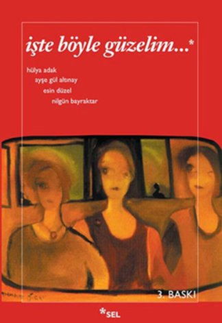 İşte Böyle Güzelim kitap kapağı