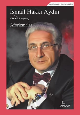 İsmail Hakkı Aydın Aforizmalar