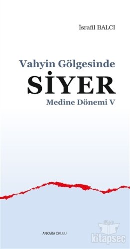 Mekke Yılları 5 - Vahyin Gölgesinde Siyer