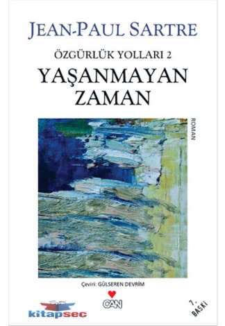Yaşanmayan Zaman - Özgürlük Yolları 2. Kitap