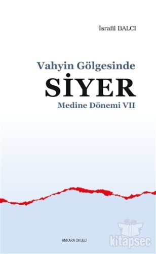 Medine Dönemi 7 - Vahyin Gölgesinde Siyer kitap kapağı