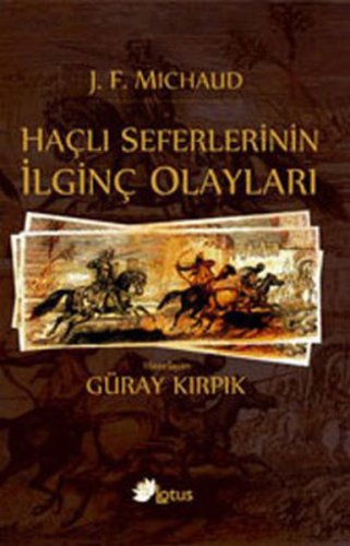 Haçlı Seferlerinin İlginç Olayları kitap kapağı