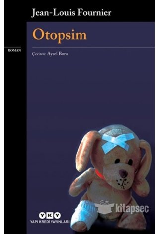 Otopsim Jean Louis Fournier kitap kapağı