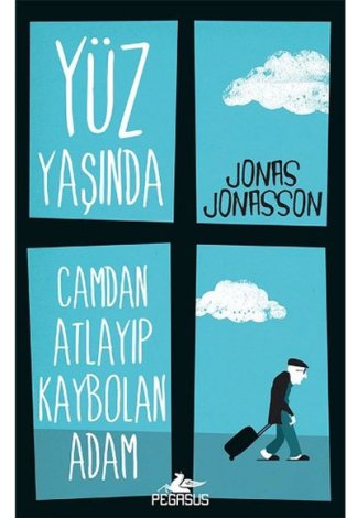 Yüz Yaşında Camdan Atlayıp Kaybolan Adam
