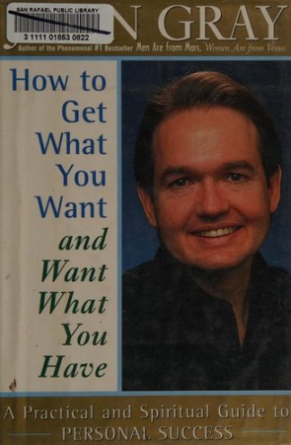 How to get what you want and want what you have
