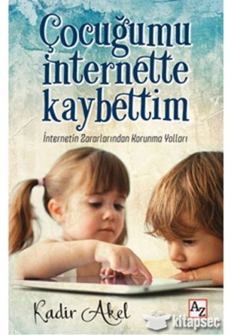 Çocuğumu İnternette Kaybettim Az Kitap