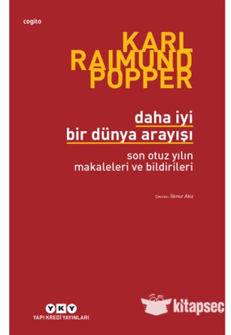 Daha İyi Bir Dünya Arayışı Son Otuz Yılın Makaleleri ve Bildirileri