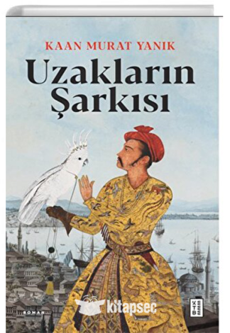 Uzakların Şarkısı Ketebe Yayınları