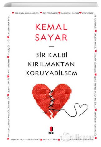 Bir Kalbi Kırılmaktan Koruyabilsem