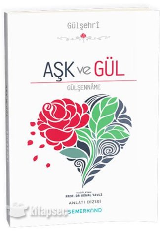 Aşk ve Gül Kemal Yavuz kitap kapağı