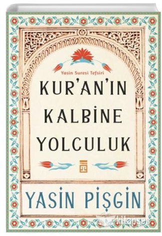 Kuranın Kalbine Yolculuk Yasin Pişgin