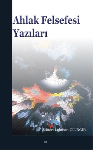 Ahlak Felsefesi Yazıları kitap kapağı