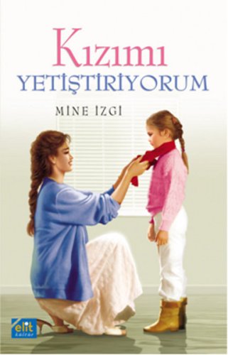 Kızımı Yetiştiriyorum kitap kapağı