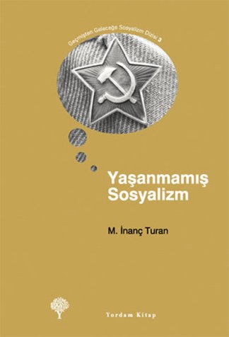 Yaşanmamış Sosyalizm kitap kapağı