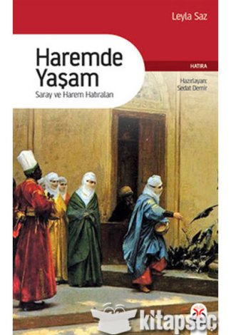Haremde Yaşam Leyla Saz kitap kapağı