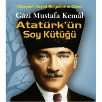 Gazi Mustafa Kemal Atatürk'ün Soy Kütüğü kitap kapağı
