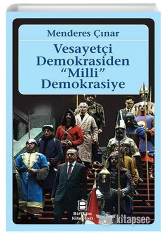 Vesayetçi Demokrasiden Milli Demokrasiye Menderes Çınar kitap kapağı
