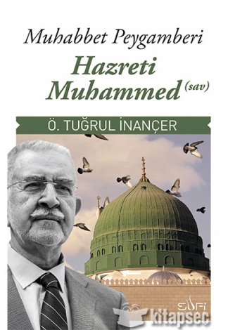 Muhabbet Peygamberi Hz. Muhammed Sav