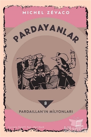 Pardaillan`ın Milyonları - Pardayanlar 8 Dedalus Kitap