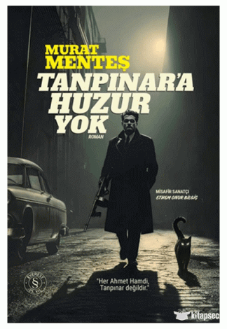 Tanpınar`a Huzur Yok