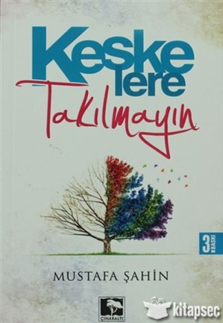 Keşkelere Takılmayın Mustafa Şahin