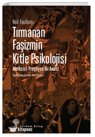 Tırmanan Faşizmin Kitle Psikolojisi