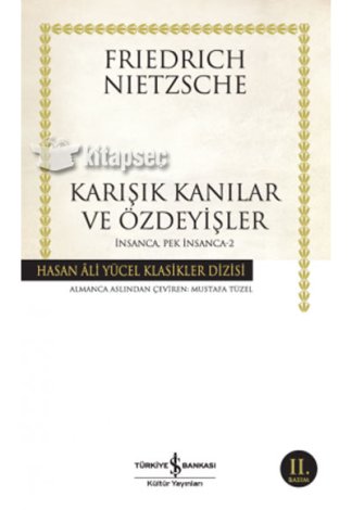 Karışık Kanılar ve Özdeyişler İnsanca Pek İnsanca 2
